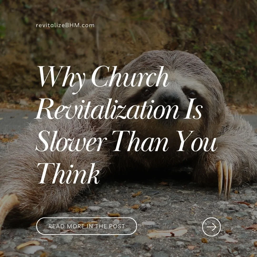 Why Church Revitalization Is Slower Than You Think