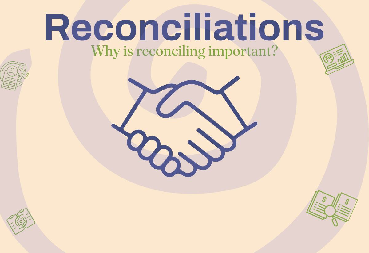 Reconciliations: Why is reconciling important?