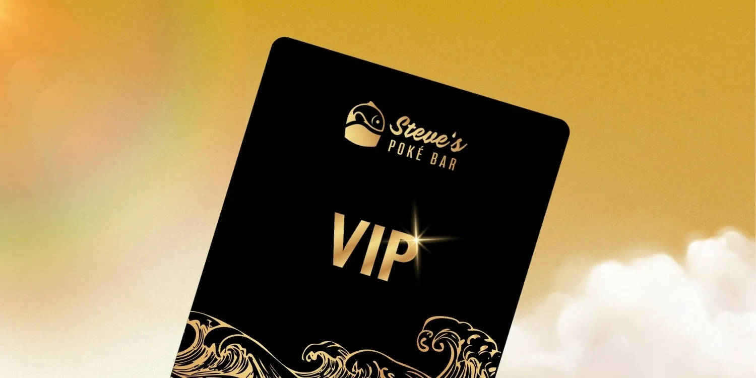 Steve's Poké Bar VIP Membership