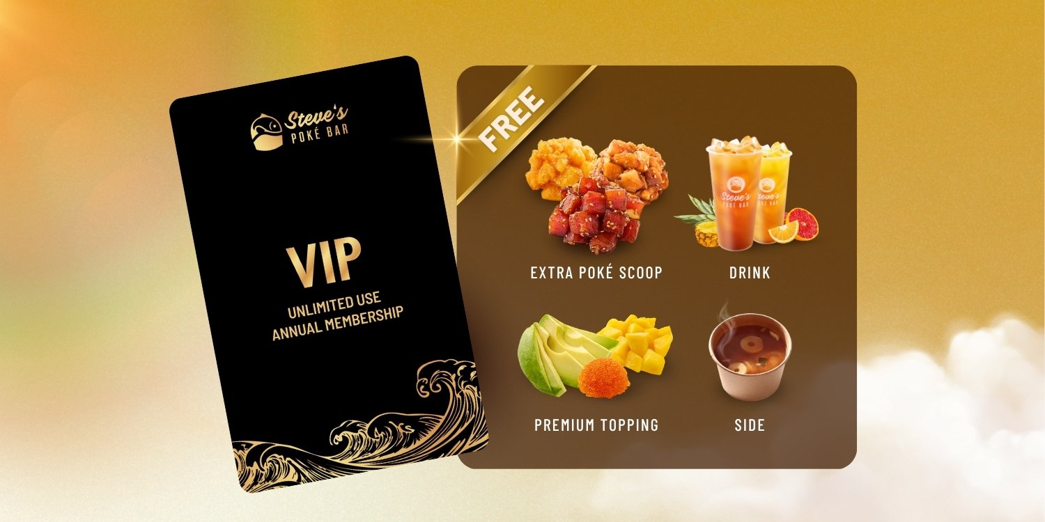Steve's Poké Bar VIP Membership