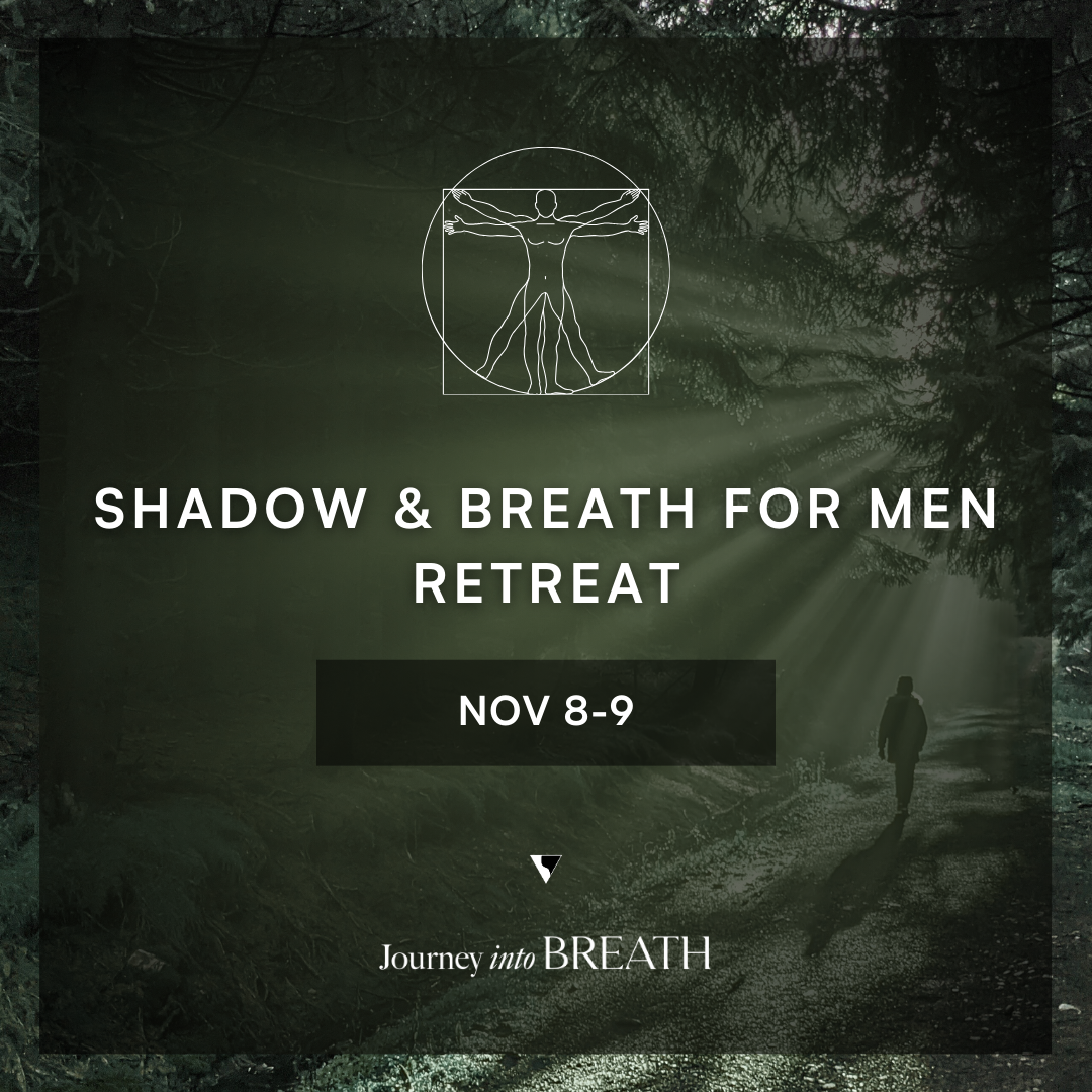Shadow and Breath For Men Retreat