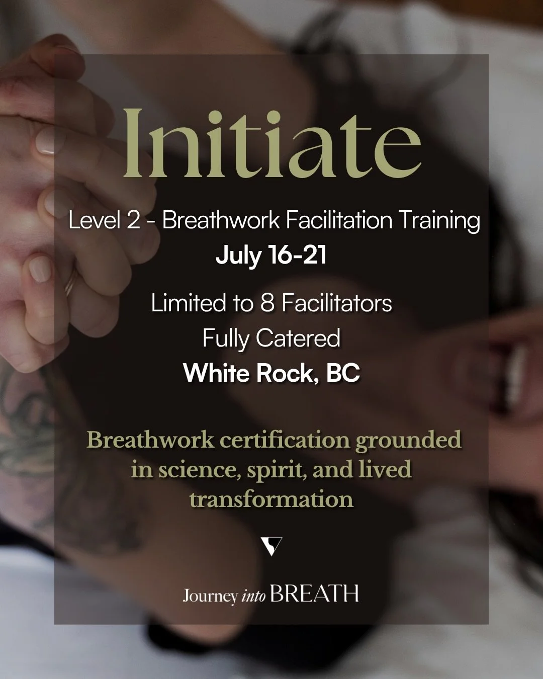 Initiate | Level 2 - Breathwork Facilitation Training 🌬️
✨ July 16&ndash;21, 2026 | White Rock, BC

You&rsquo;ve felt the call to be in this work &amp; now it&rsquo;s time to bring it to the world. 🌬️

Initiate is my 6-day in-person breathwork faci