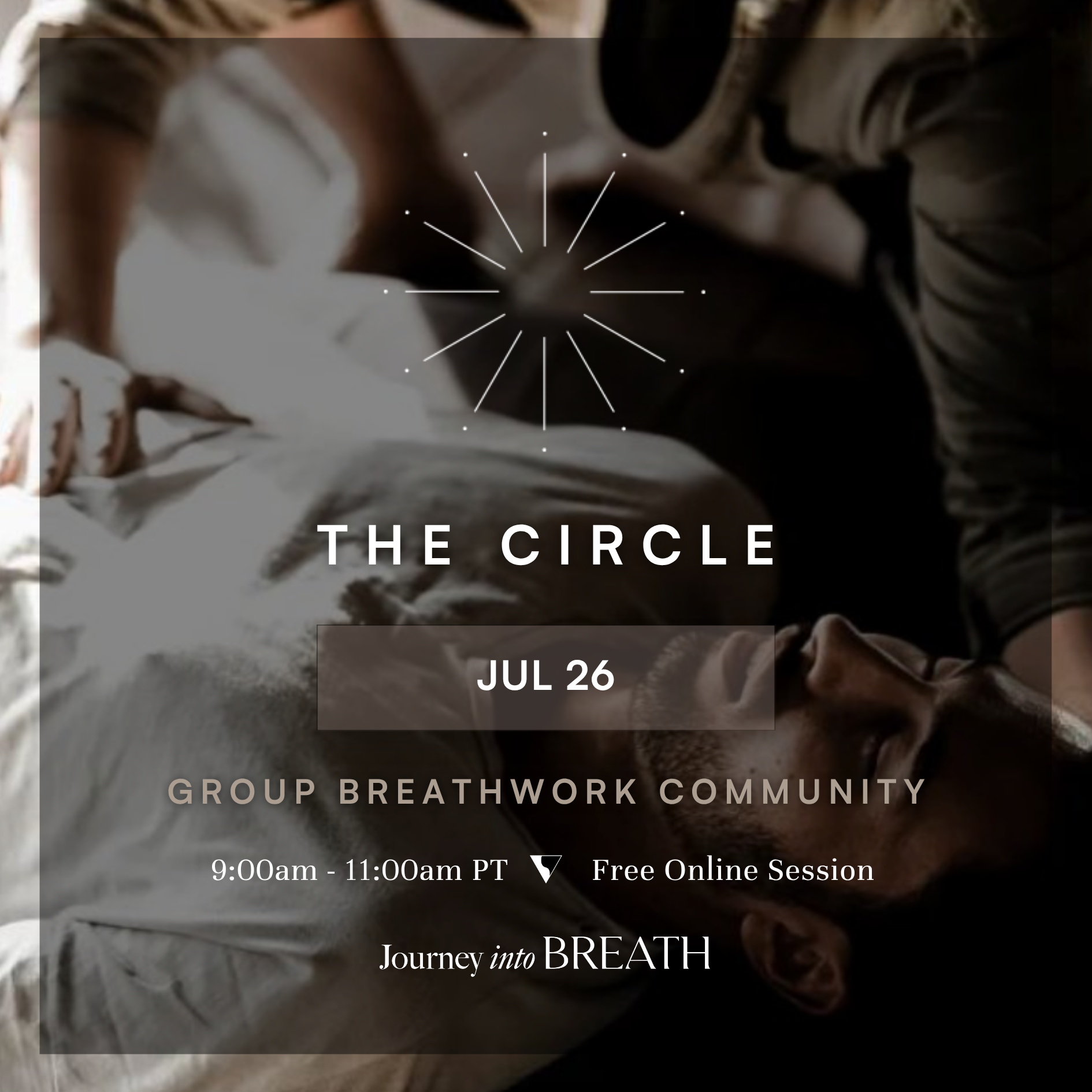 July 26 —The Circle