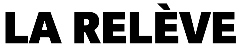 LA RELÈVE - L&#39;AVENIR C&#39;EST NOUS.