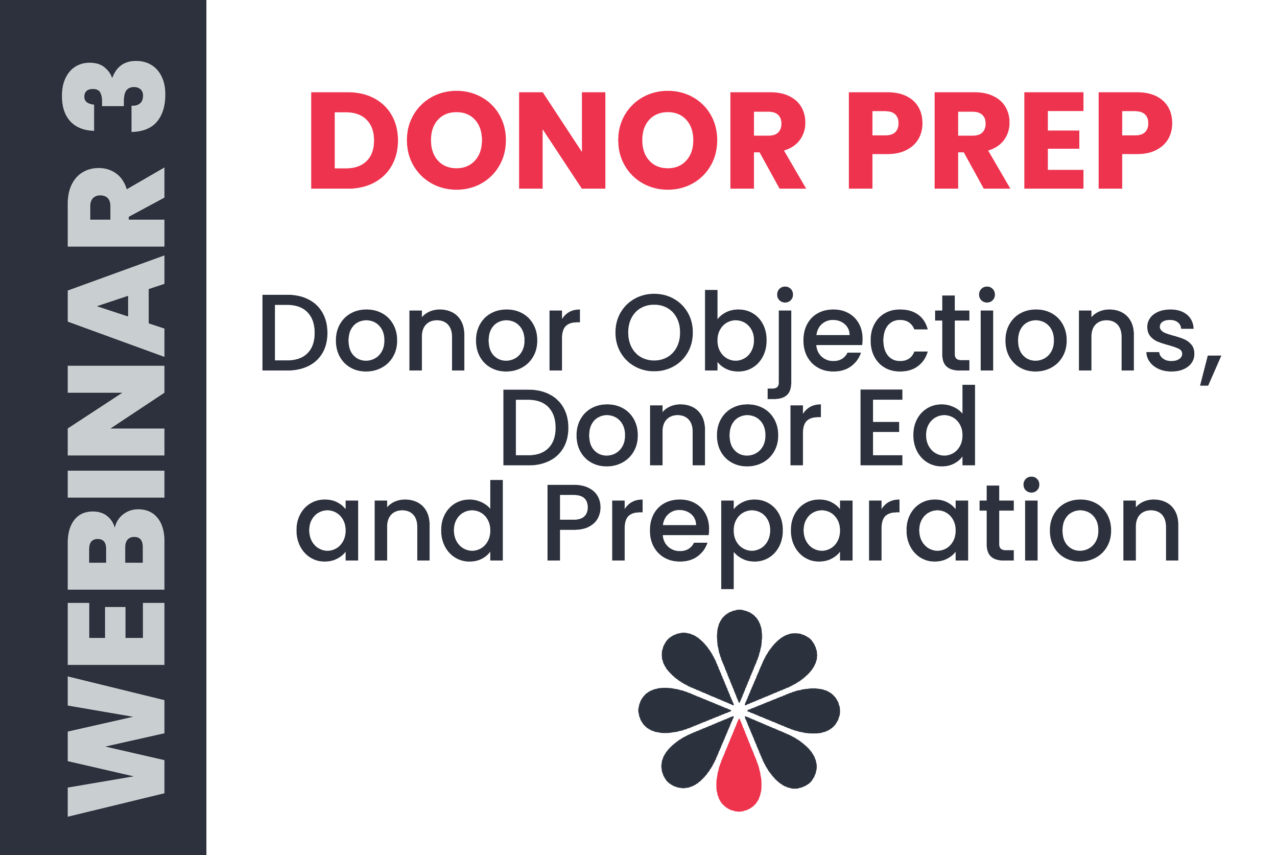 Webinar 3: Donor Prep