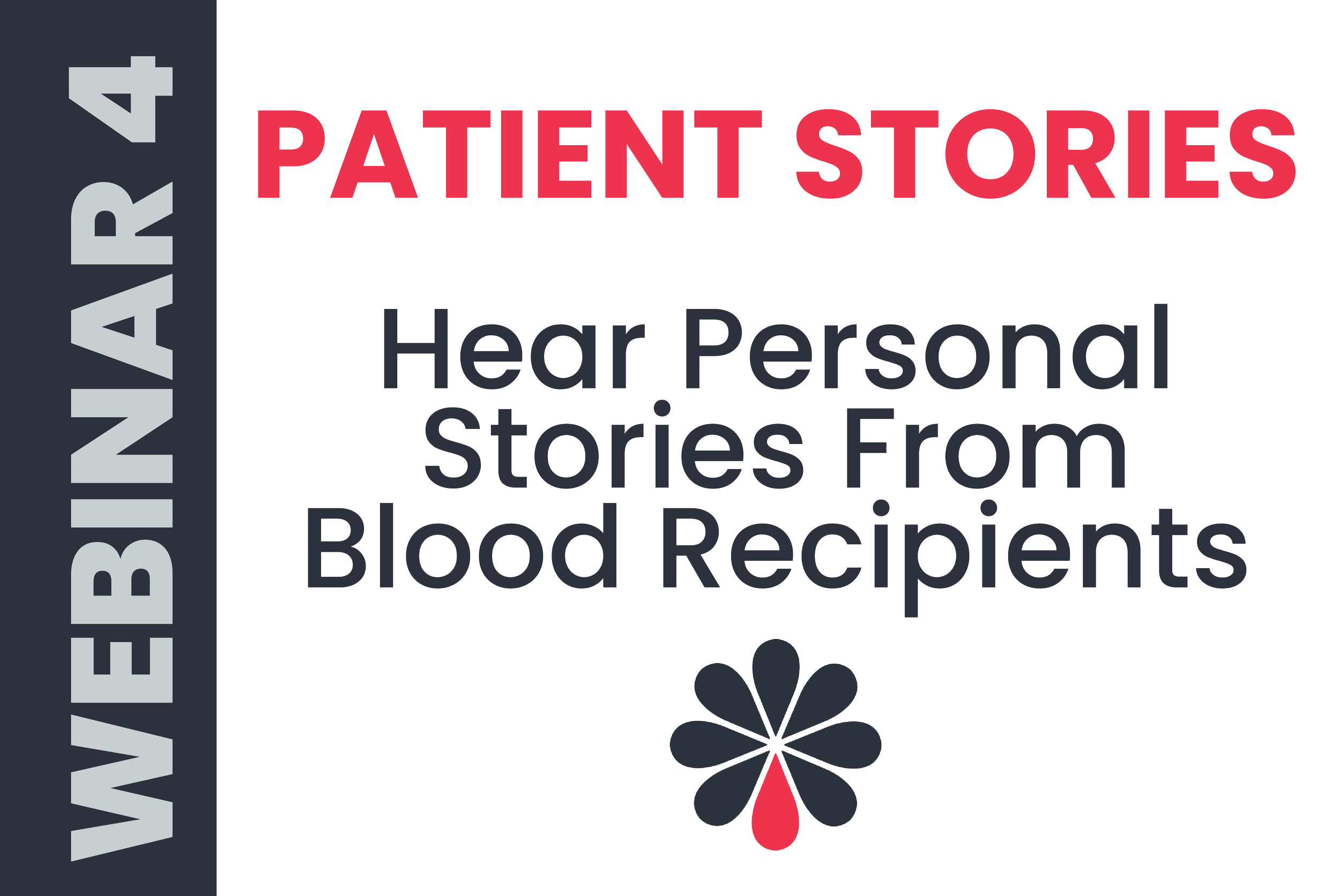 Webinar 4: Blood Recipient Stories