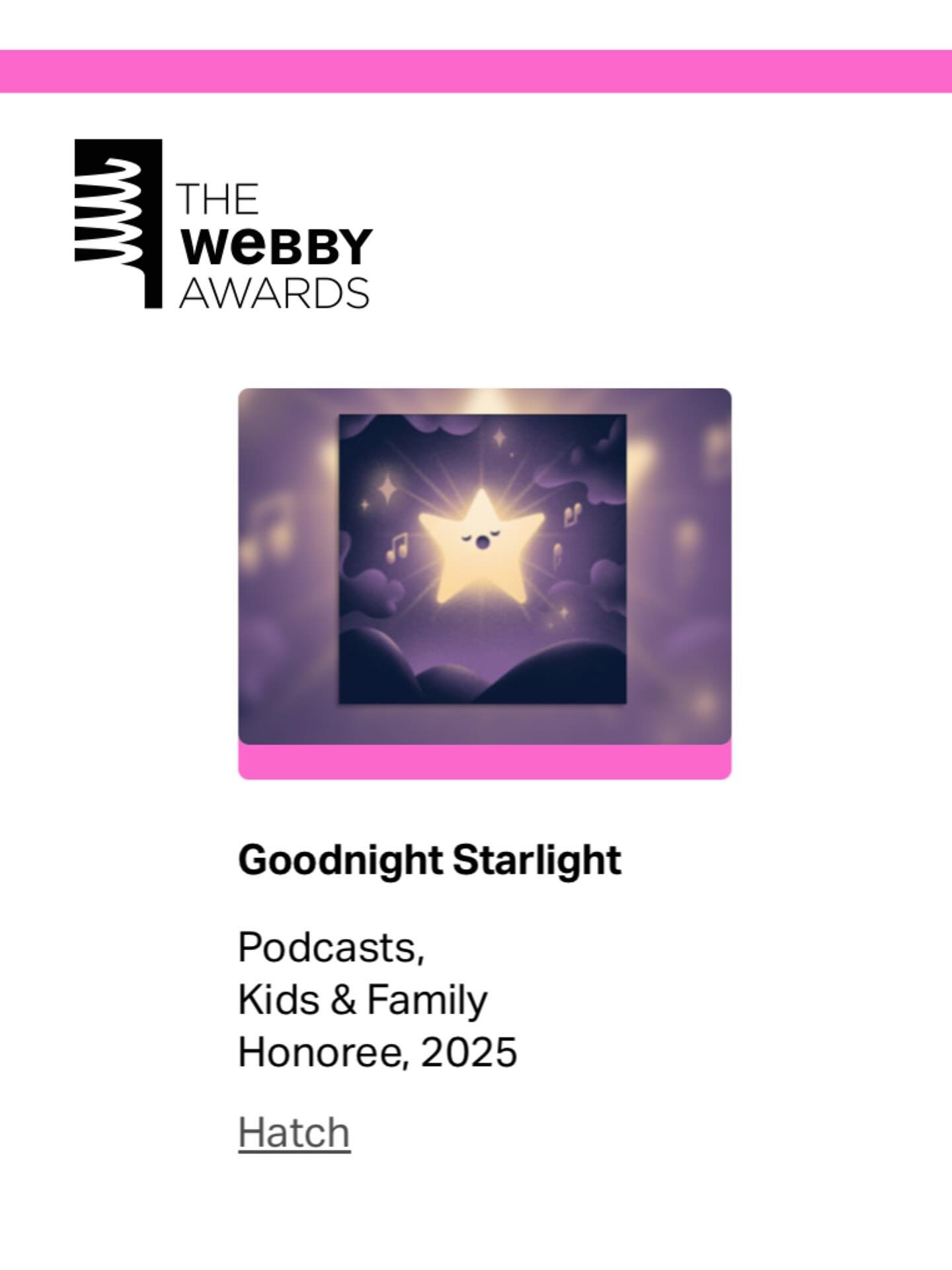 With the recent Webby awards, I realized I never shared that my show &ldquo;Goodnight, Starlight&rdquo; was an honoree in 2025! Produced by @hatchforsleep , I voice the lead and co-wrote part of the series with Gloria Mu&ntilde;oz (with sound design 