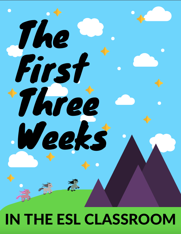 The First Three Weeks in the ESL Classroom