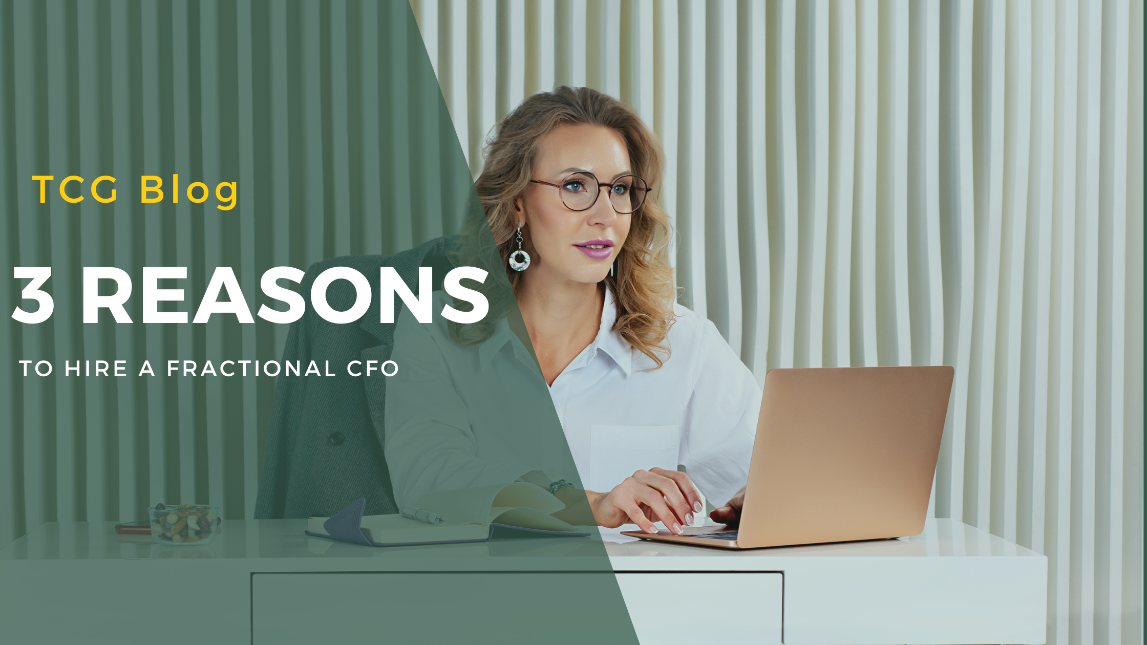 Unlocking Financial Success: Three Reasons to Hire a Fractional CFO