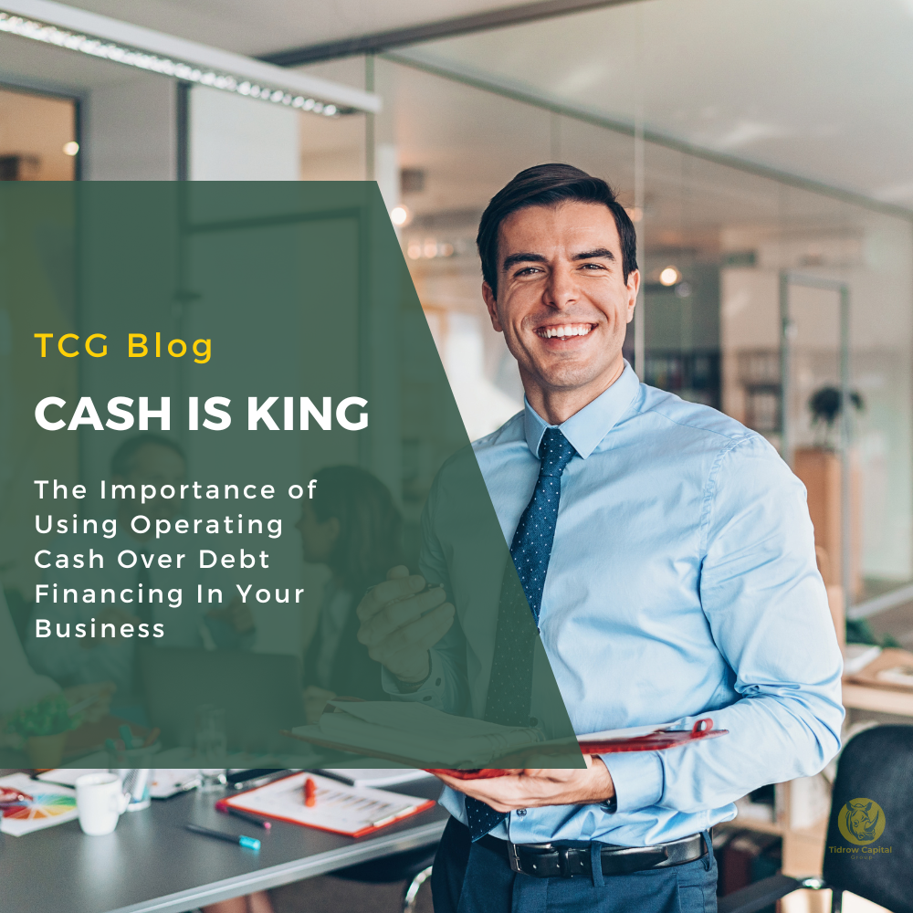 Why Using Operating Cash, Not Debt, Is Your Best Bet In Business