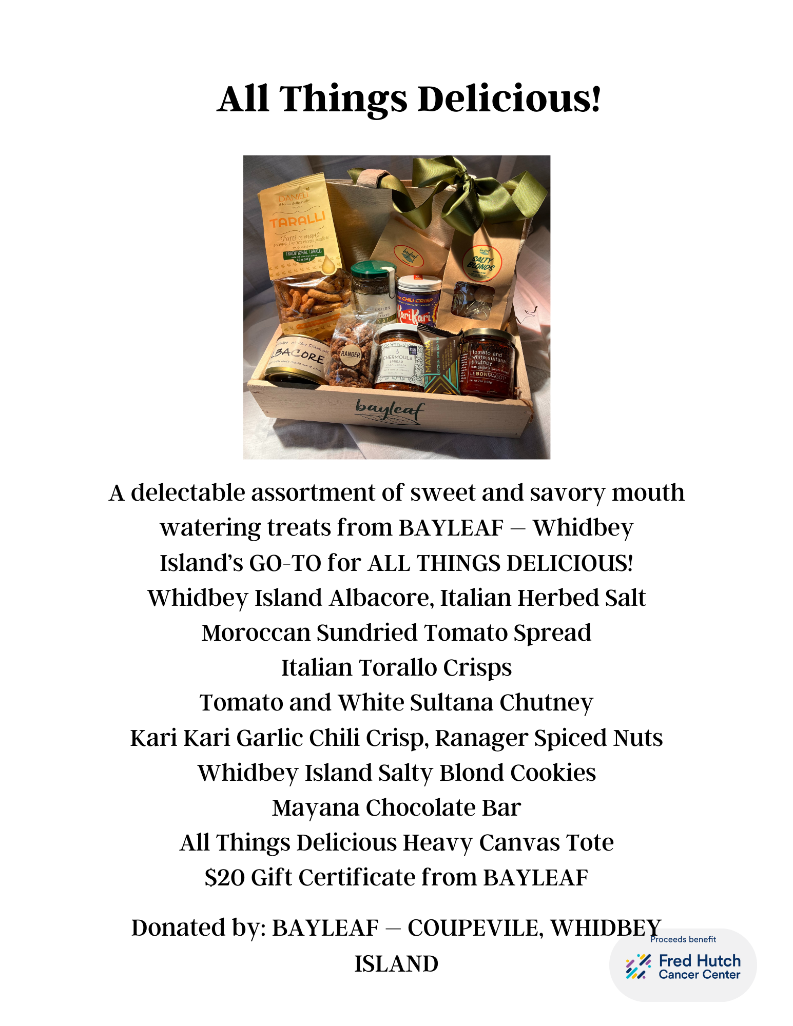 Gift basket containing various gourmet food items and a note describing it as a donation from BAYLEAF, with a list of included products like Italian Herbed Salt, Moroccan Sundried Tomato Spread, Italian Torallo Crisps, and more, benefiting Fred Hutch