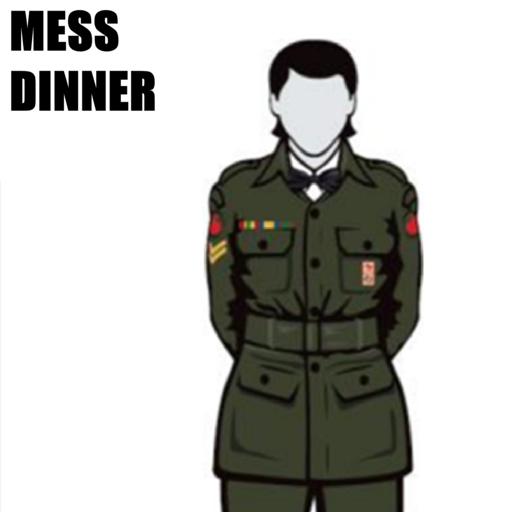 Mess Dinner