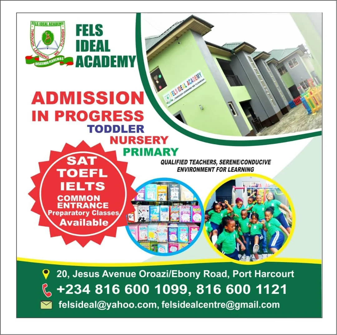 Advertisement poster for Fels Ideal Academy in Port Harcourt, featuring information about admission for toddler, nursery, and primary levels, with contact details and images of the school building, books, and children playing.