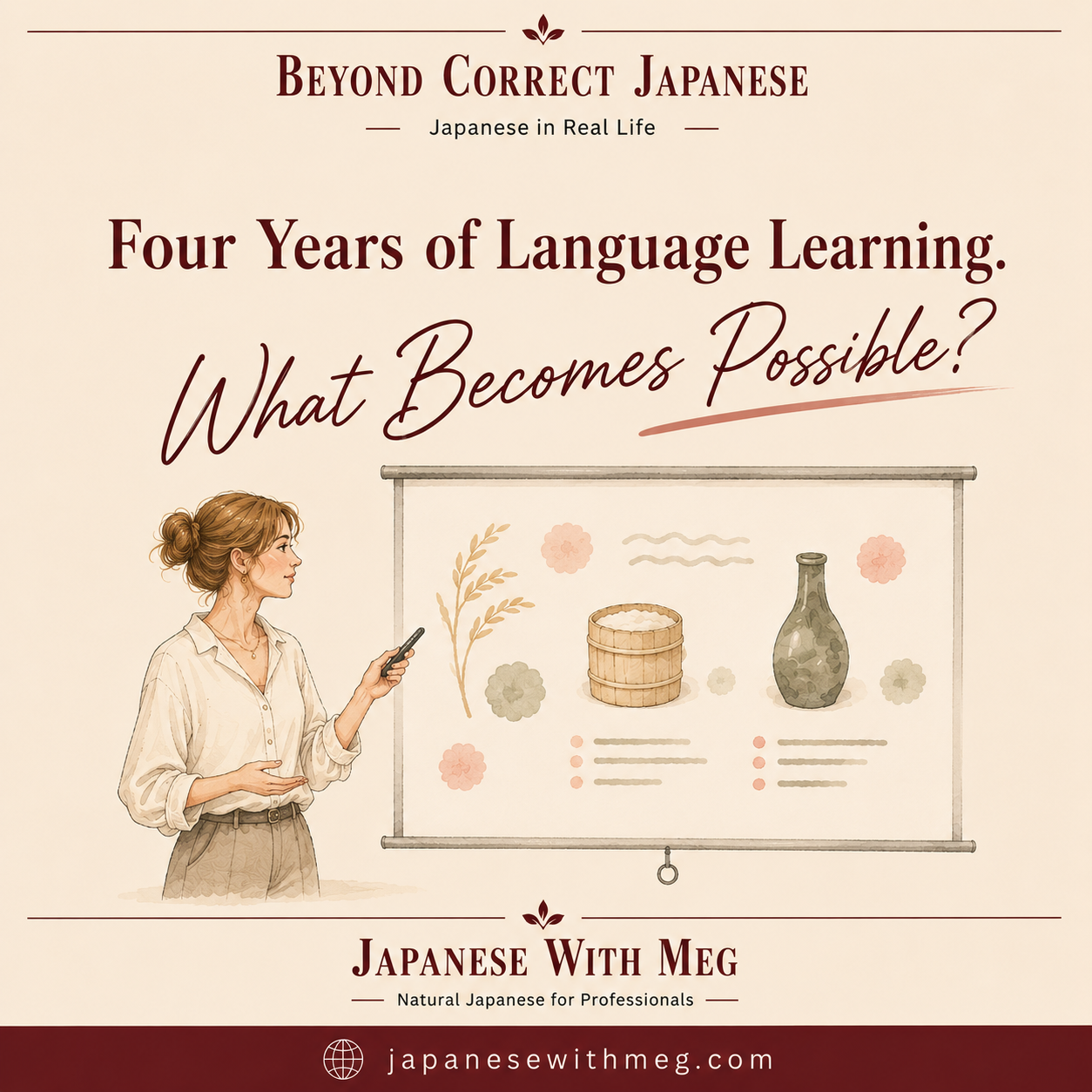 Four Years of Language Learning. What Becomes Possible?