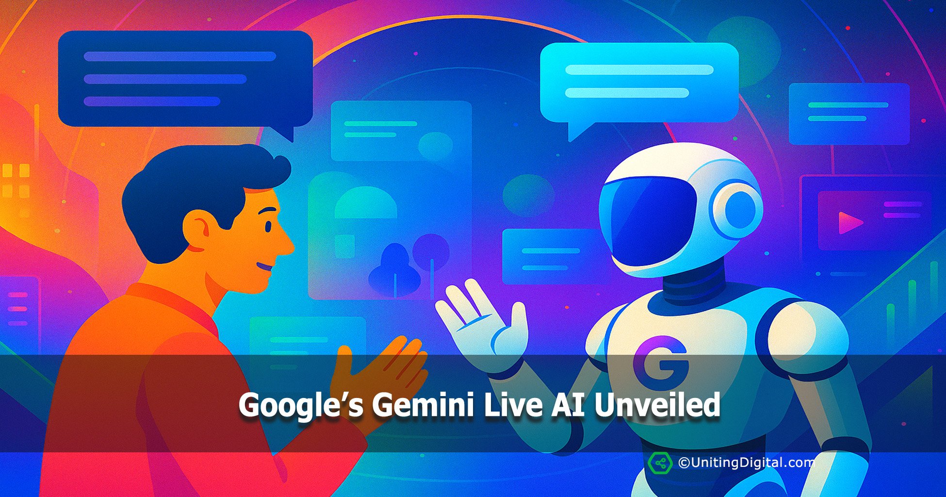 Google’s Gemini Live AI Unveiled: A New Era for Multimodal Enterprise ...