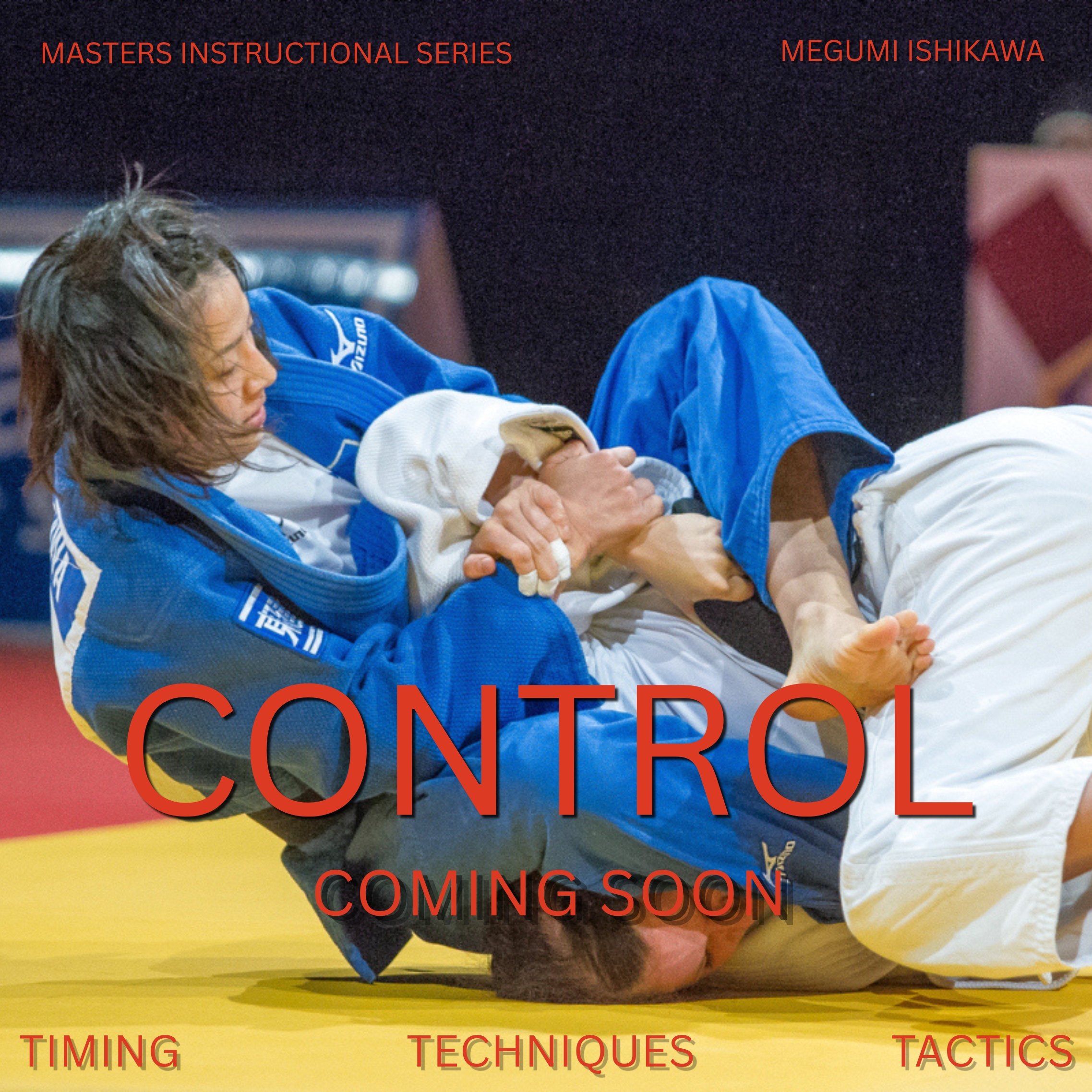 Megumi Ishikawa – Control: Timing, Techniques, Tactics (Pre-Order)