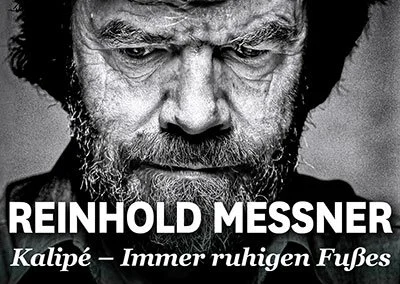 Reinhold Messner live: KALIPÉ – Immer ruhigen Fußes