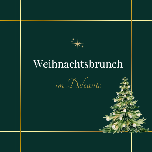 Weihnachtsbrunch im Delcanto
