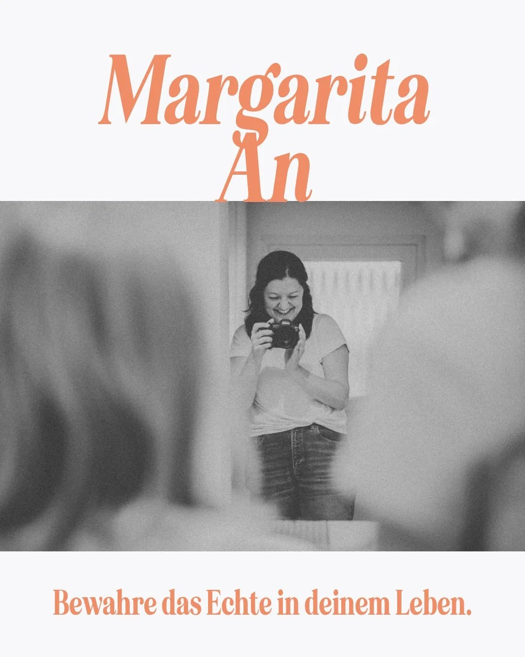BEWAHRE DAS ECHTE IN DEINEM LEBEN - Margarita An Fotografie

Ein Bild ist nicht nur ein Bild.
Es ist Zeugnis deiner eigenen Geschichte.

Gef&uuml;hlt. Gelebt. Erz&auml;hlt.

Margarita beobachtet und folgt dem, was zwischen euch lebt und liebt. Sie is