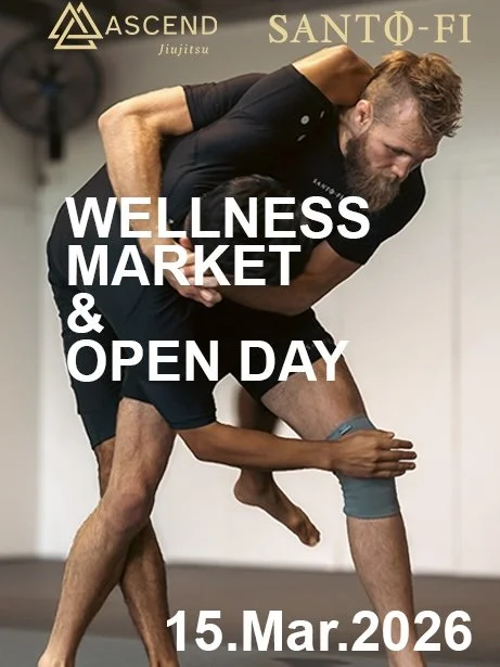 Wellness Market and Open Day - FREE jiu-jitsu, yoga, and more - Ascend X Santo-Fi - 15.Mar.2026
