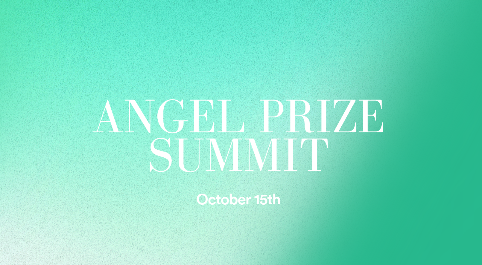 Angel Prize Summit &amp; Dinner 2025