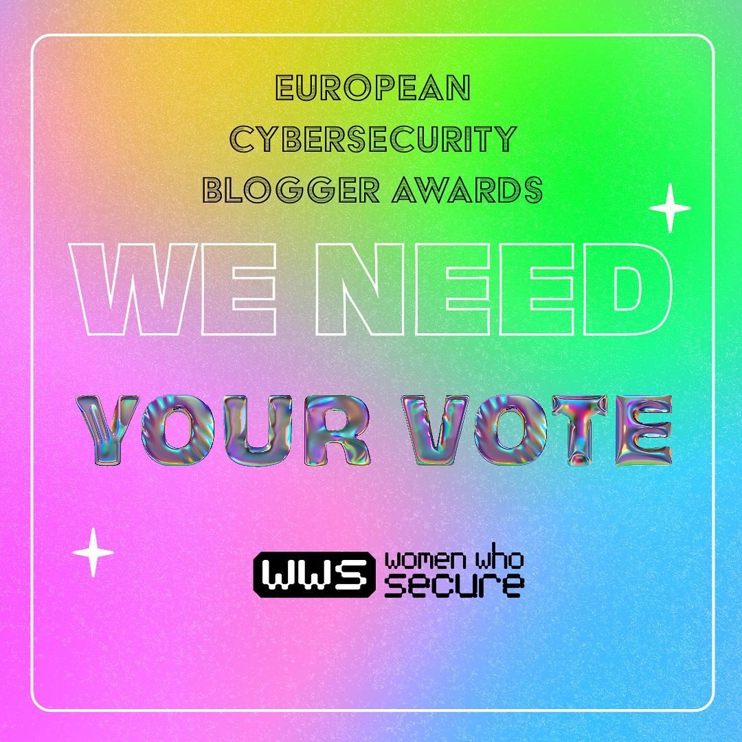 We have been nominated for 4 Awards with European Cybersecurity Blogger Awards🥳🤩

The European Cybersecurity Blogger Awards recognises the best bloggers, vloggers, tweeters and podcasters in the industry. Attended by the dedicated and brilliantly t