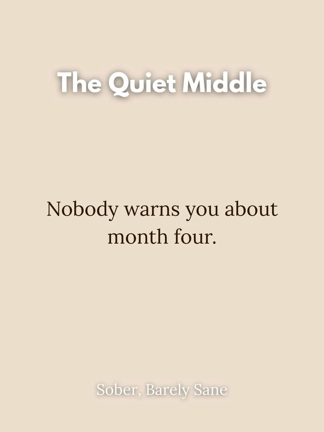 Month four hits different. The initial celebration is over, you aren&rsquo;t in crisis, and you&rsquo;re just sitting in the quiet middle. If routine feels boring right now, remember: peace feels strange when your brain is used to chaos. Quiet isn&rs