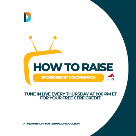 How to Raise: 5 Things that Greatly Influence How Many Gen-ops Dollars your Organization Raises Every Year (That aren't necessarily traditional fundraising activities)