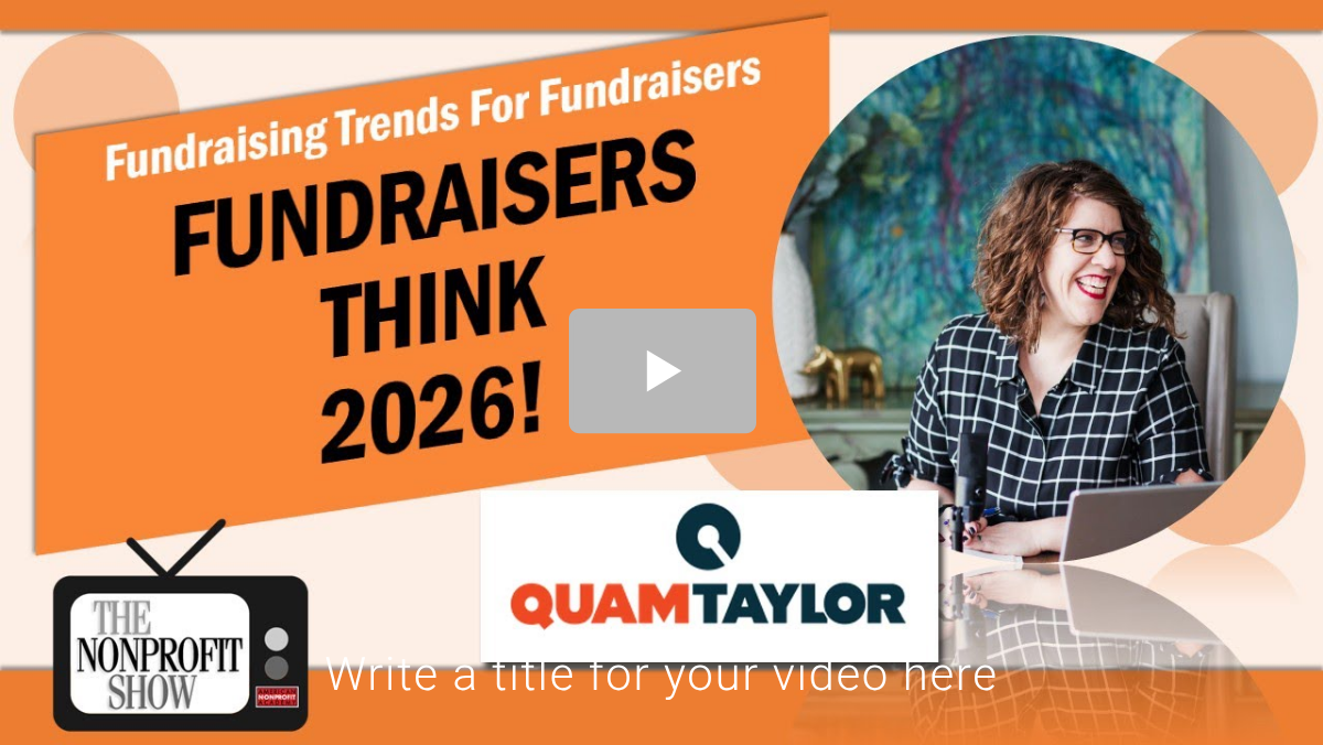 New Guest Spot on The Nonprofit Show Podcast: Fundraising Trends for Fundraisers—Fundraisers Think 2026!