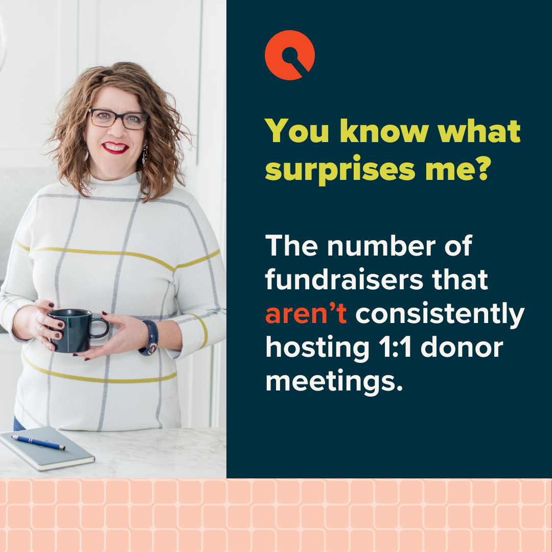 Image of Sherry Quam Taylor with a quote, "You know what surprises me? The number of fundraisers that aren't consistently hosting 1:1 donor meetings."