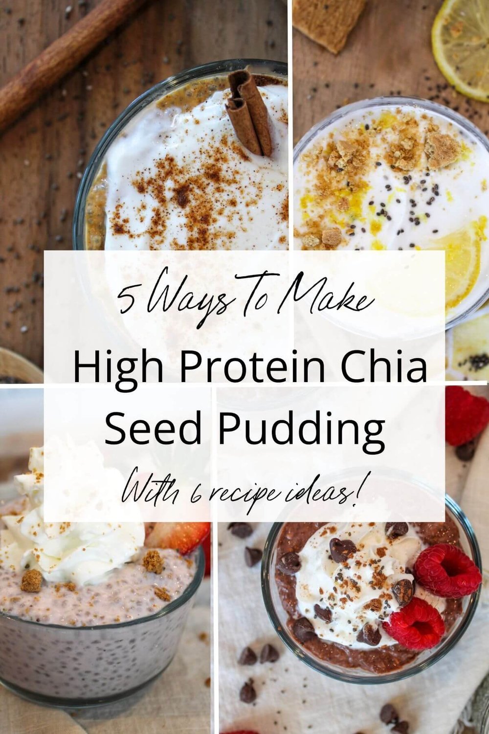 5 Ways To Make High Protein Chia Seed Pudding (With Recipes!) — Lauren ...