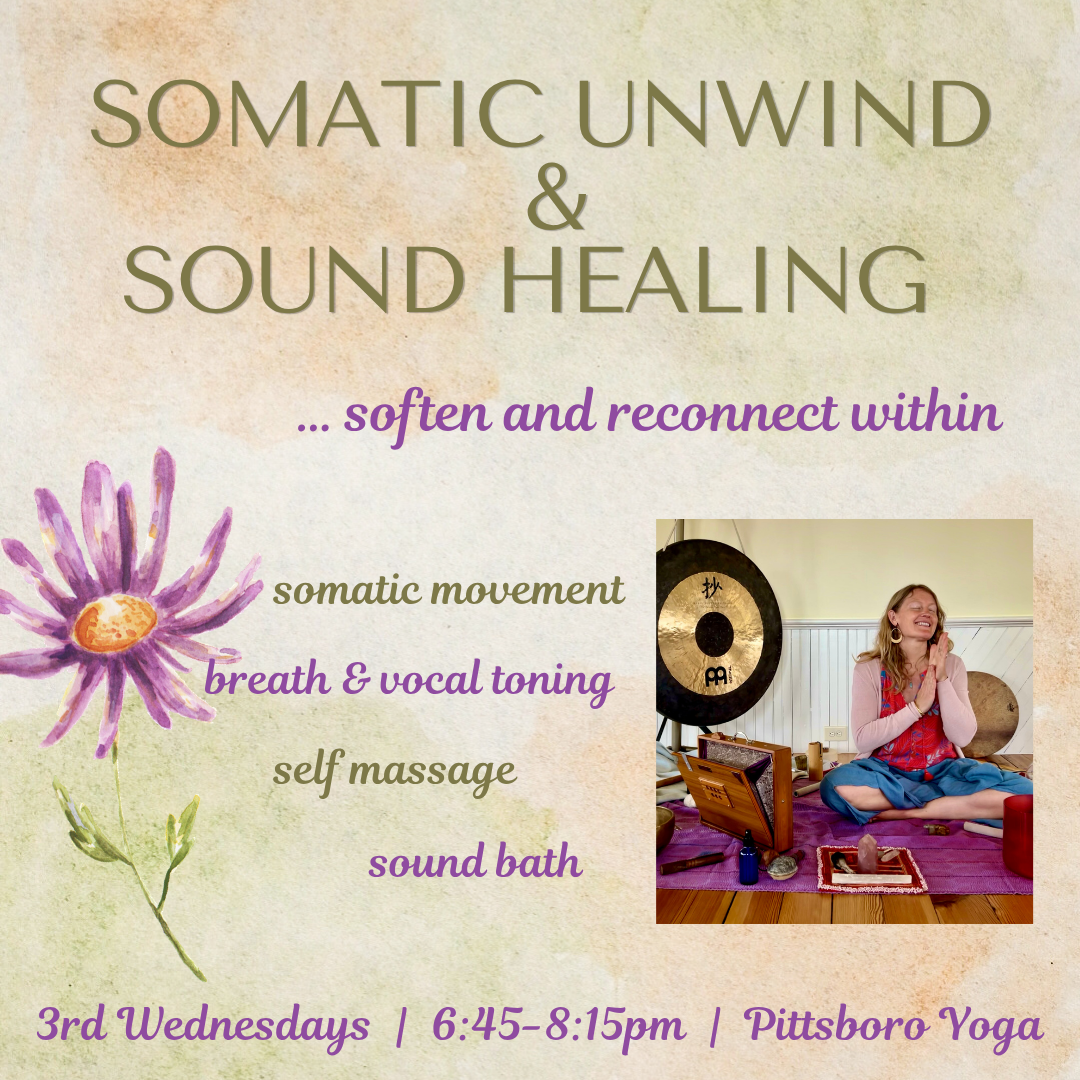 Somatic Unwind + Sound Healing Every Third Wednesday