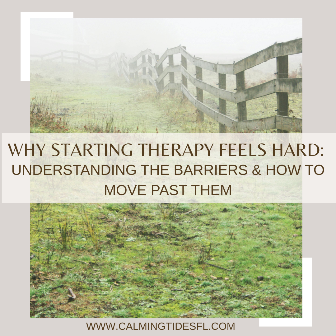 Why Starting Therapy Feels Hard: Understanding the Barriers &amp; How to Move Past Them
