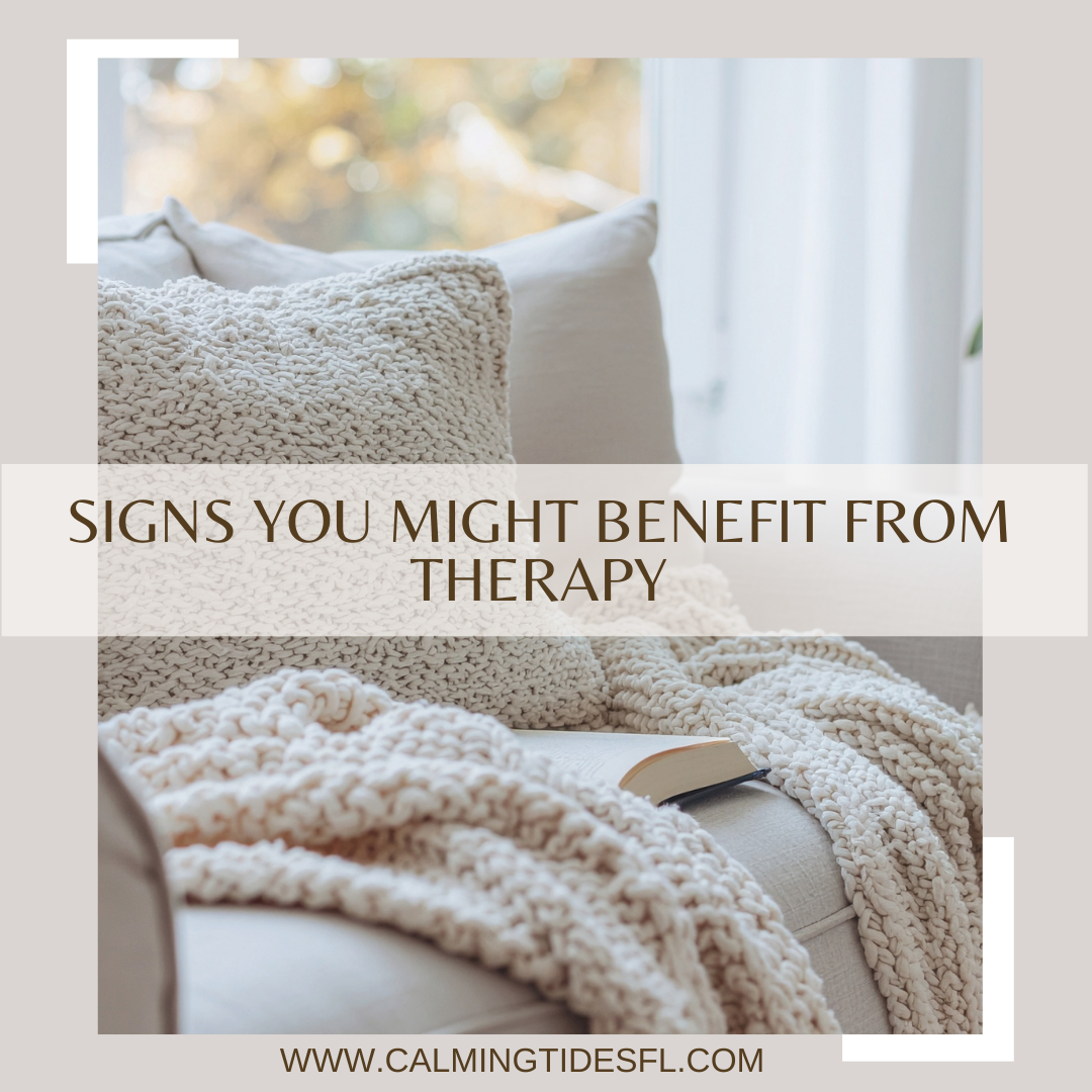 Signs You Might Benefit From Therapy