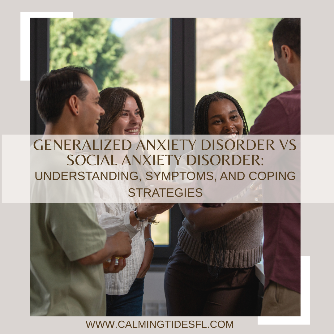 Generalized Anxiety Disorder vs Social Anxiety Disorder: Understanding, Symptoms, and Coping Strategies