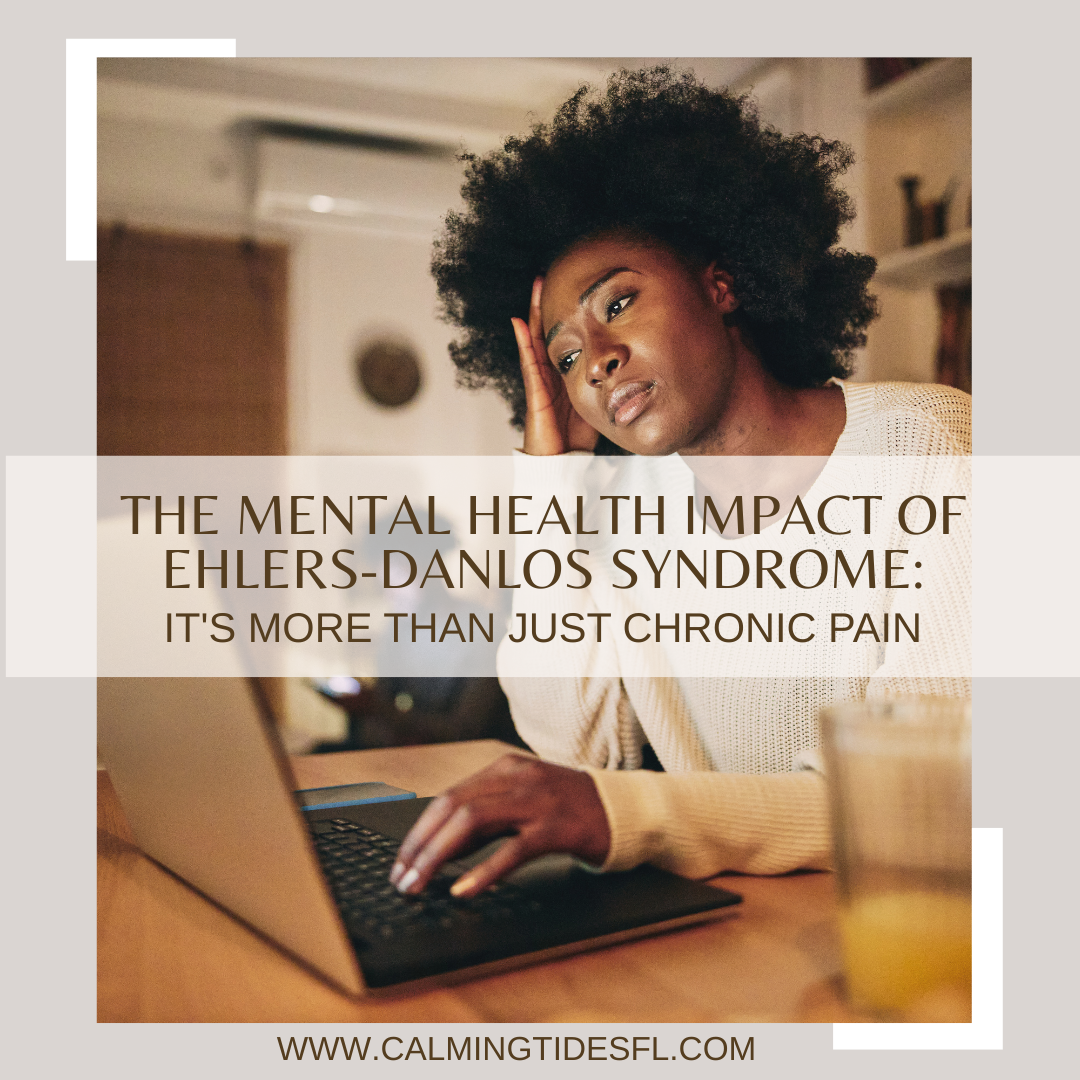 The Mental Health Impact of Ehlers-Danlos Syndrome: It's More Than Just Chronic Pain