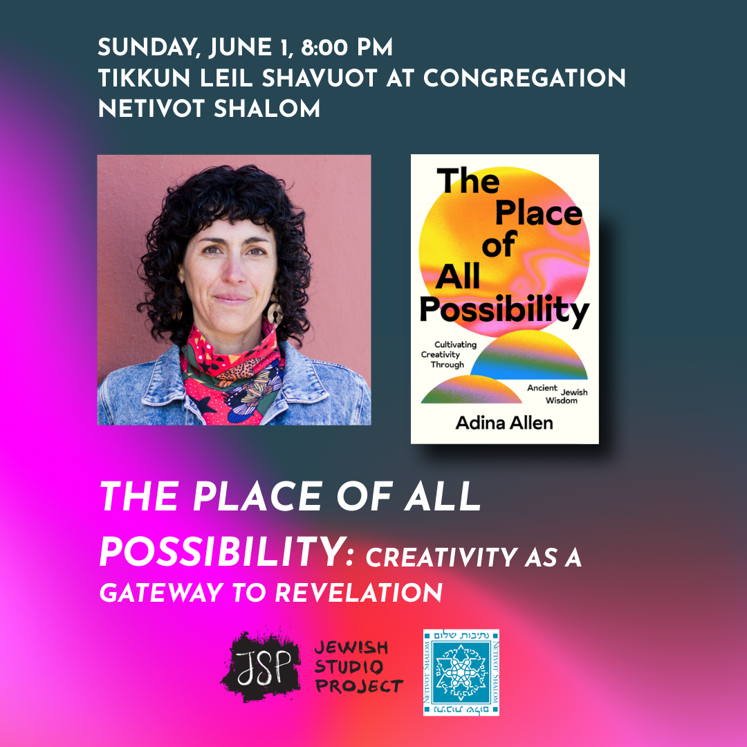 Tikkun Leil Shavuot at Congregation Netivot Shalom  Keynote Talk with Rabbi Adina Allen