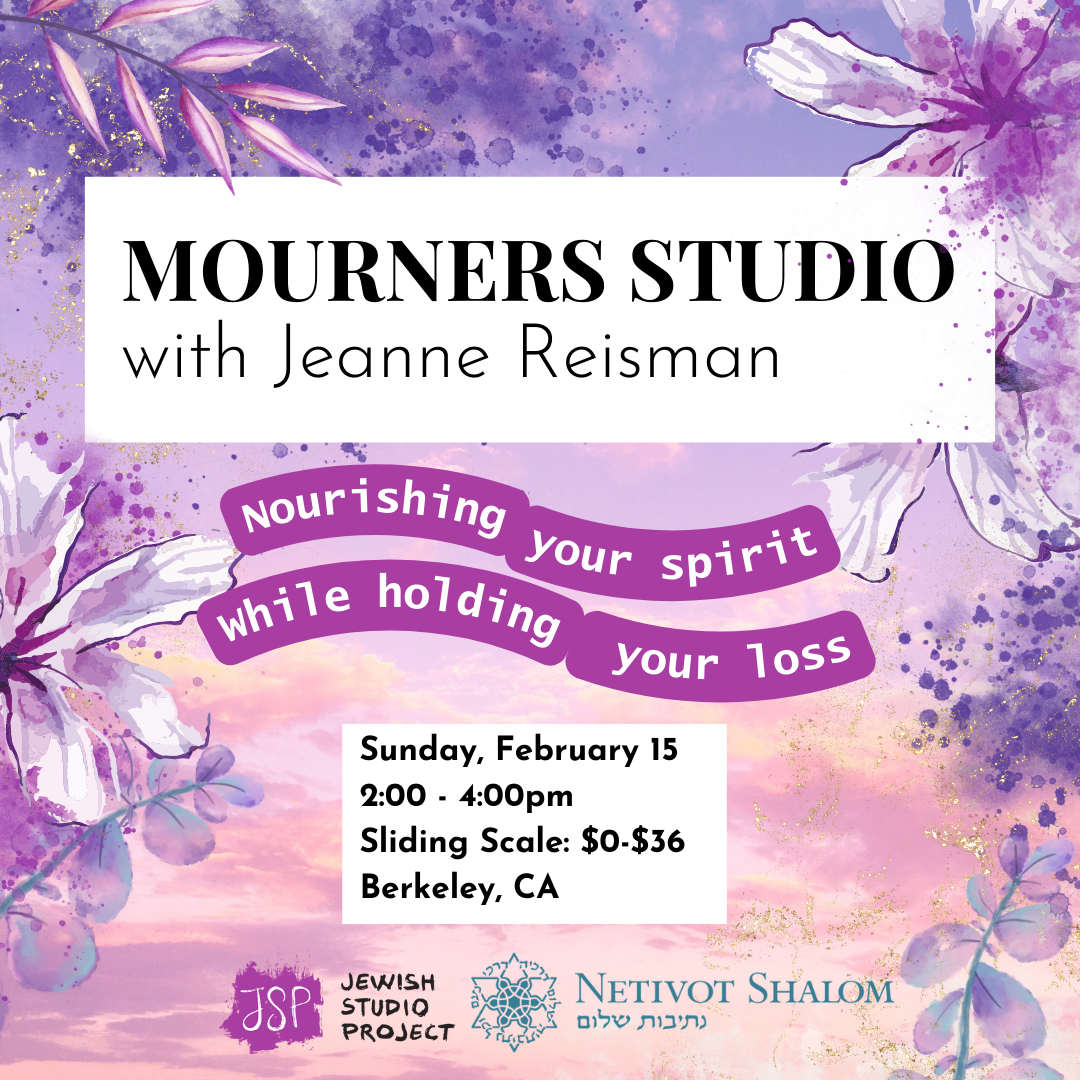 Mourners Studio with Jeanne Reisman - Bay Area