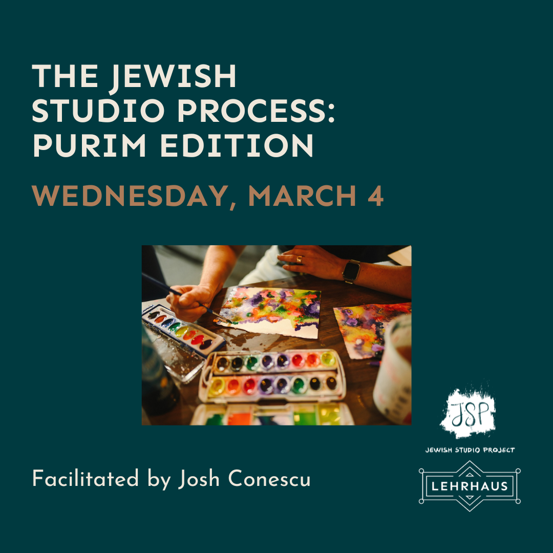 The Jewish Studio Process: Purim Edition