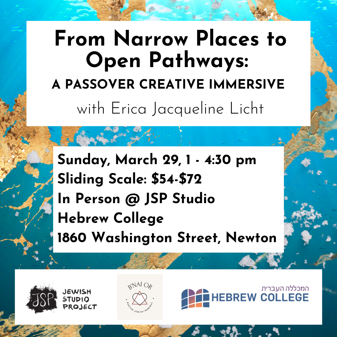 From Narrow Places to Open Pathways: A Passover Creative Immersive - Boston