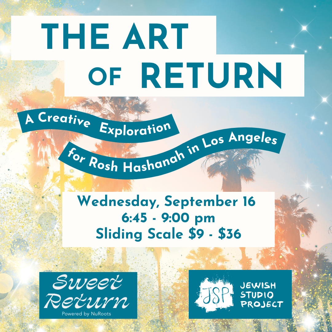 The Art of Return: Creative Exploration for Rosh Hashanah