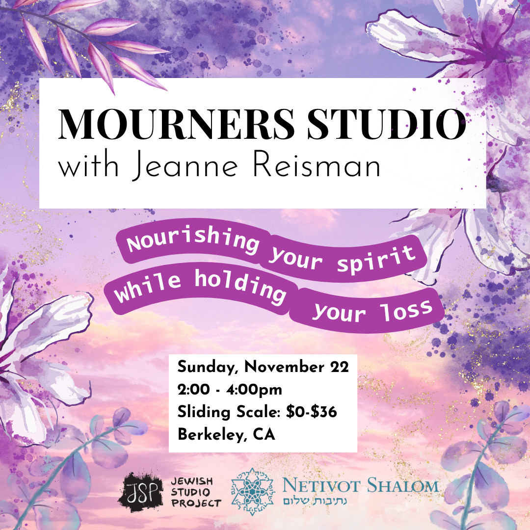 Mourners Studio with Jeanne Reisman - Bay Area 