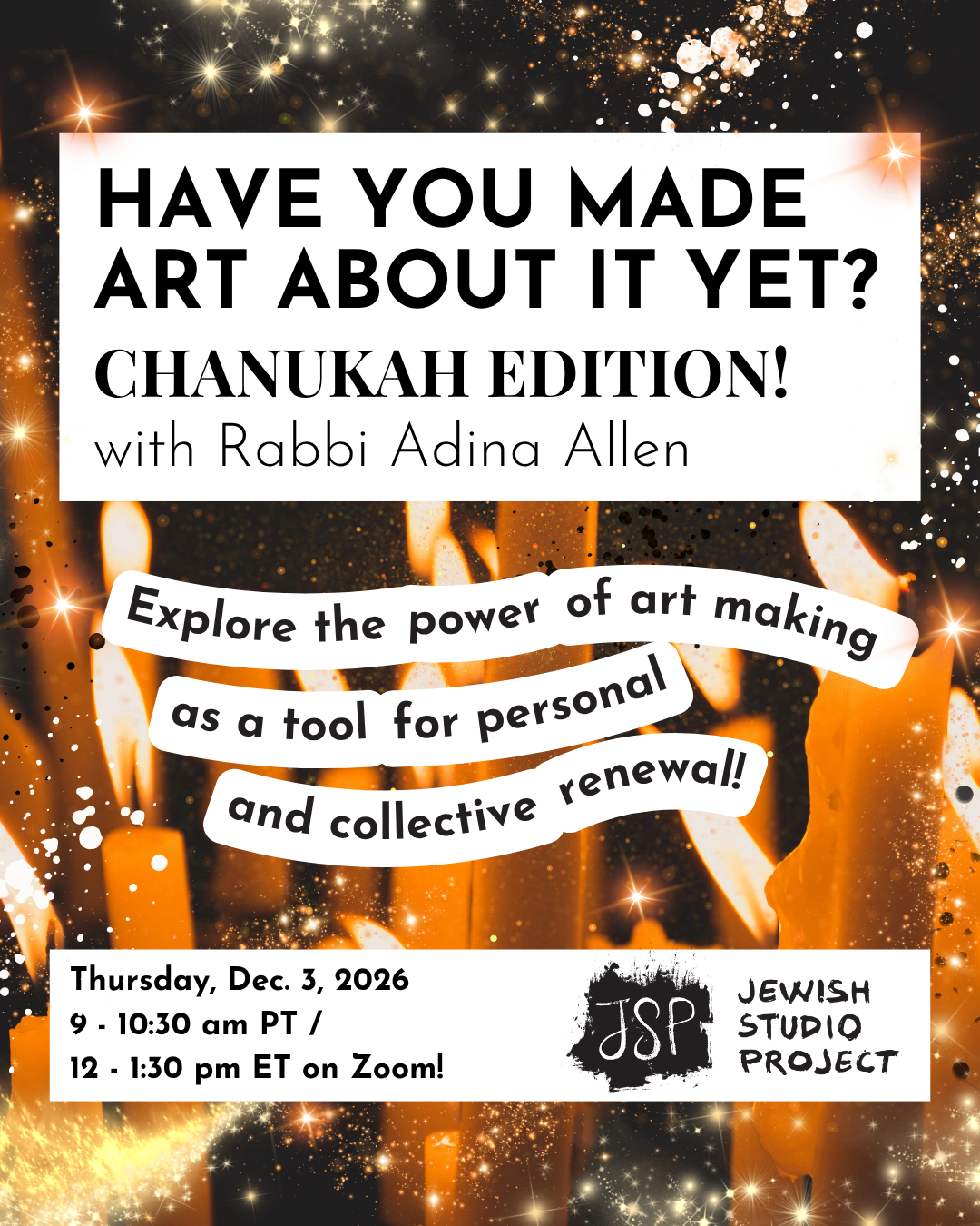 Have You Made Art About It Yet? Chanukah Edition with Rabbi Adina Allen