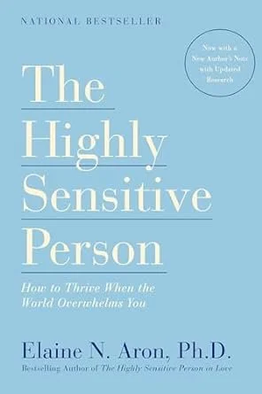 The Highly Sensitive Person by Elaine N. Aron, Phd