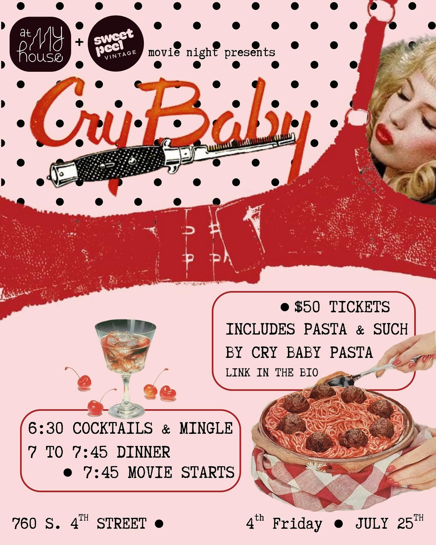 At My House,  Sweet Peel Vintage and Cry Baby Pasta are teaming up for one unapologetically camp night: a screening of the John Waters&rsquo; classic Cry Baby 💋

When: Friday, July 25

6:30 PM &ndash; doors + welcome cocktail
7:00&ndash;7:45 PM &nda