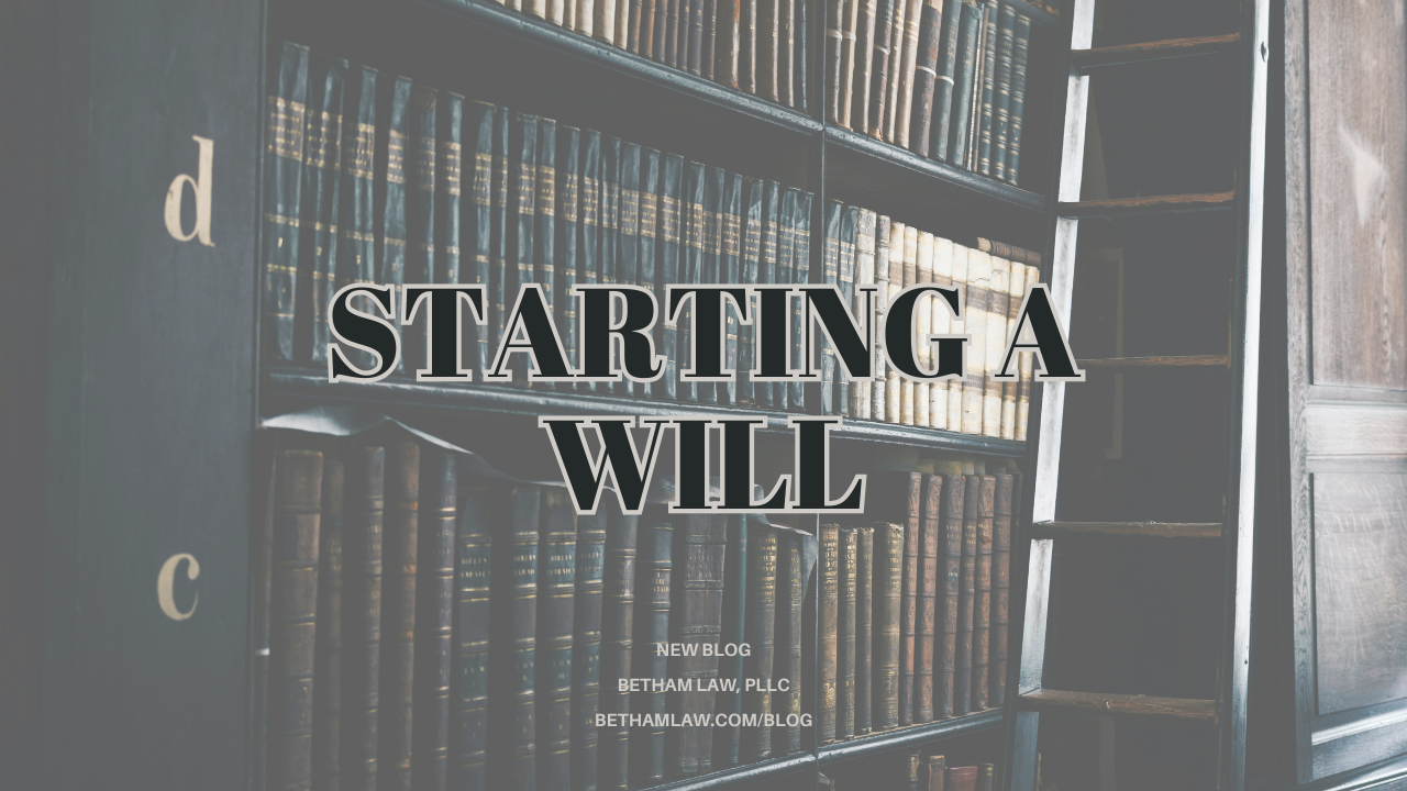 How to Start a Will in Raleigh and Wake County, NC