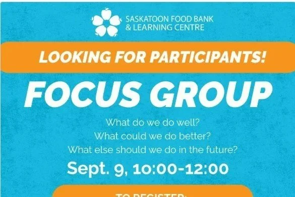 Saskatoon Food Bank & Learning Centre - Focus Group