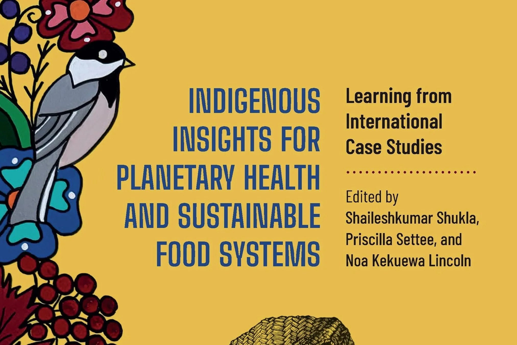 Indigenous Insights for Planetary Health and Sustainable Food Systems - Book Launch (In person &amp; Online)