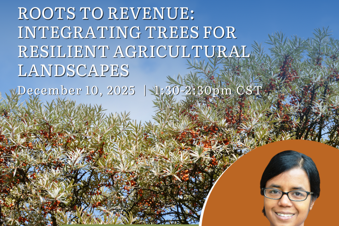 Roots to Revenue: Integrating Trees for Resilient Agricultural Landscapes