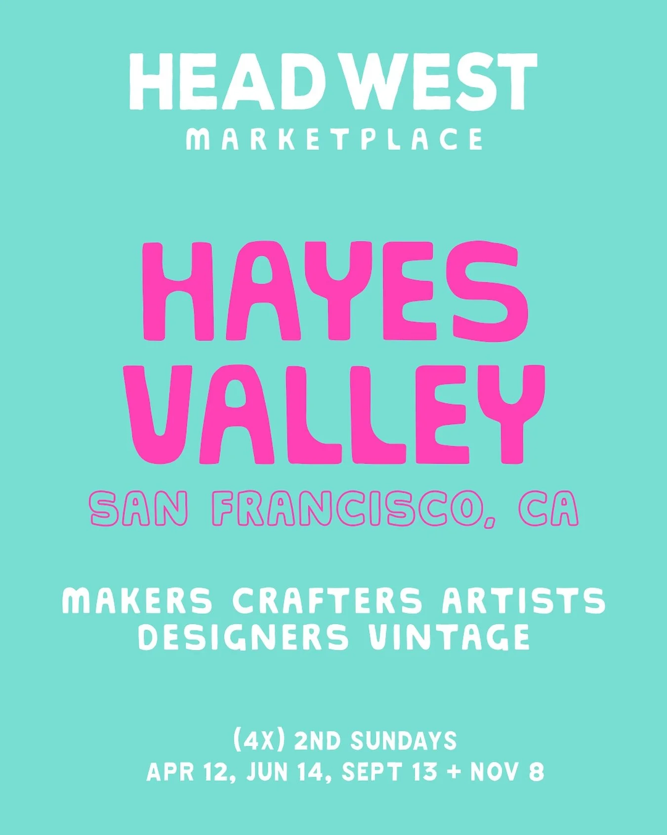 🌞🏡 Hayes Valley, San Francisco in 2026🏡🍃
.
APPLY NOW + SAVE THE DATES 📲📝🗓️
.
We&rsquo;re counting down the days until we&rsquo;re BACK in the beautiful heart of San Francisco with the first of 4 HEAD WEST Marketplace dates in Hayes Valley &mda